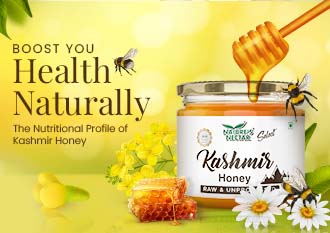 Boost Your Health Naturally: The Nutritional Profile of Kashmir Honey